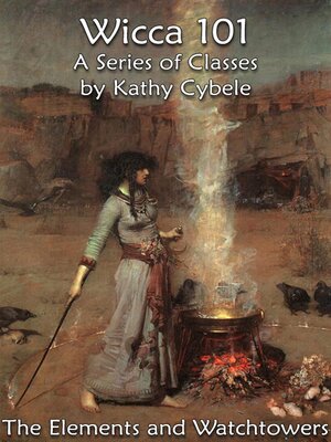 cover image of The Elements and Watchtowers (Wicca 101--Lecture Notes)